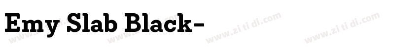 Emy Slab Black字体转换